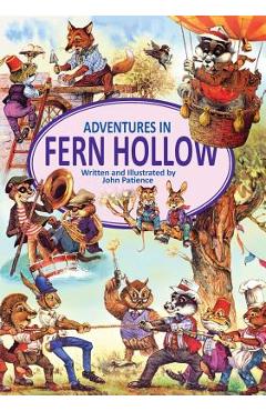 Adventures in Fern Hollow - John Patience