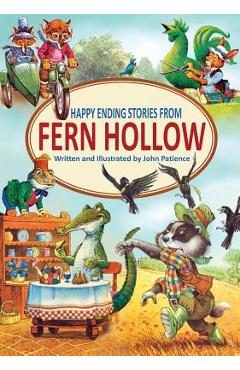 Happy Ending Stories from Fern Hollow - John Patience