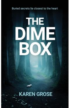 The Dime Box - Karen Grose