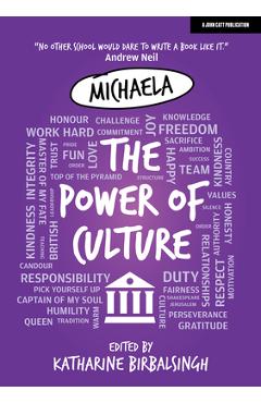 The Power of Culture: The Michaela Way - Katharine Birbalsingh