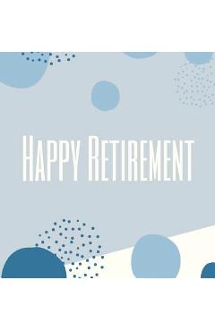Happy Retirement Guest Book (Hardcover): Guestbook for retirement, message book, memory book, keepsake, retirement book to sign, gardening retirement - Lulu And Bell