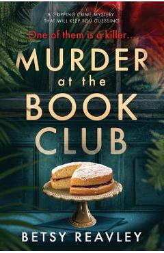 Murder at the Book Club - Betsy Reavley