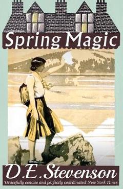 Spring Magic - D. E. Stevenson