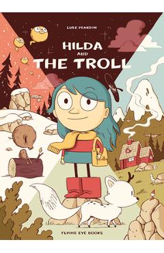 Hilda and the Troll: Hilda Book 1 - Luke Pearson