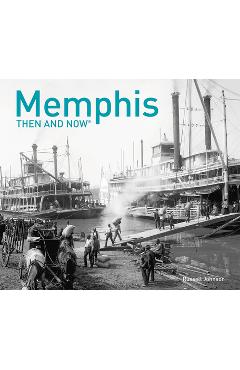 Memphis then and now(r) - russell johnson