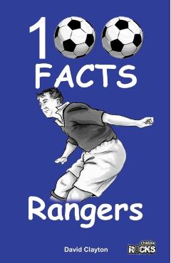 Rangers FC - 100 Facts - David Clayton