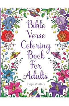 Bible Verse Coloring Book For Adults: Scripture Verses To Inspire As You Color - Hope Winters