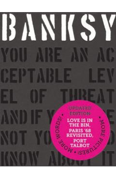 Banksy You Are an Acceptable Level of Threat and If You Were Not You Would Know about It - Patrick Potter