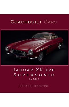 Jaguar Xk120 Supersonic by Ghia - Richard Heseltine