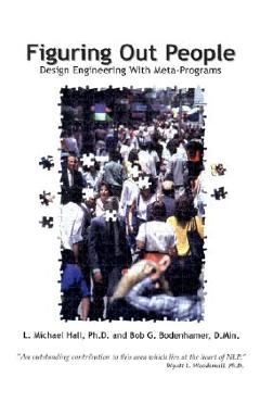 Figuring Out People: Reading People Using Meta-Programs - L. Michael Hall - Imagine 1