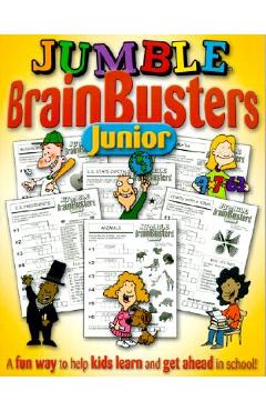 Jumble Brainbusters Junior: Because Learning Can Be Fun! - Tribune Media Services
