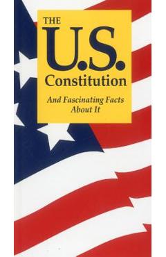 The u.s. constitution and fascinating facts about it - terry l. jordan