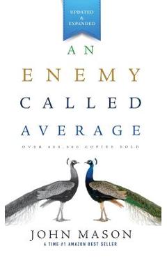 An Enemy Called Average (Updated and Expanded) - John Mason