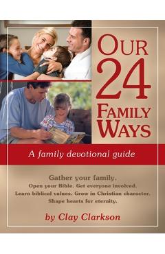 Our 24 Family Ways: A Family Devotional Guide - Marvin Jarboe