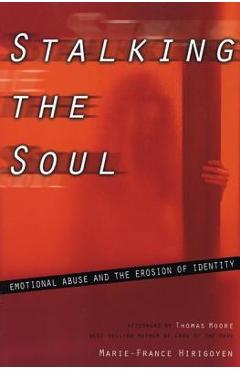 Stalking the Soul - Marie-france Hirigoyen