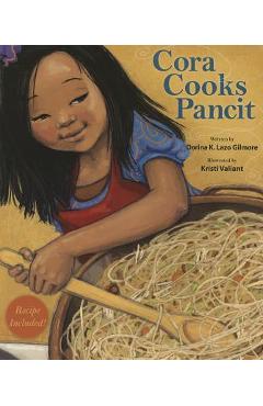 Cora Cooks Pancit - Dorina K. Lazo Gilmore