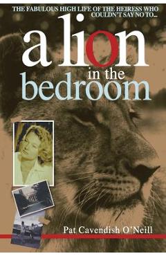 A Lion in the bedroom - Pat Cavendish O\'neill