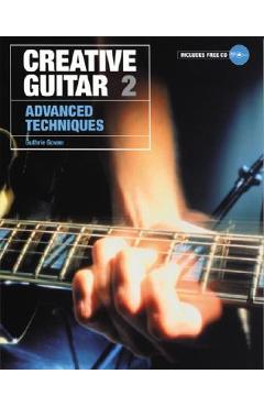 Creative Guitar 2: Advanced Techniques - Guthrie Govan