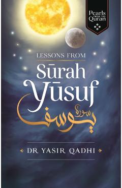 Lessons from Surah Yusuf