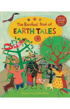 The Barefoot Book of Earth Tales - Dawn Casey