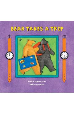 Bear Takes a Trip - Stella Blackstone