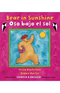 Bear in Sunshine/Oso Bajo El Sol - Stella Blackstone