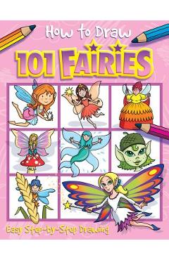 How to Draw 101 Fairies - Barry Green