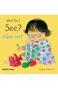 What Do I See? / �qu� Veo? - Annie Kubler