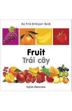 My First Bilingual Book-Fruit (English-Vietnamese) - Milet Publishing