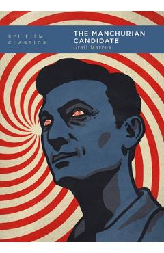 The Manchurian Candidate - Greil Marcus - Imagine 1