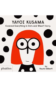 Yayoi Kusama Covered Everything in Dots and Wasn't Sorry. - Fausto Gilberti