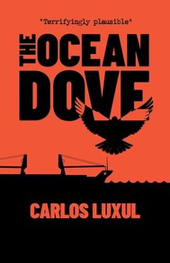 The ocean dove - carlos luxul