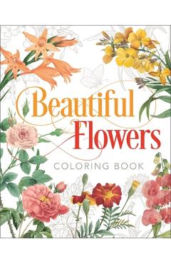Beautiful Flowers Coloring Book - Pierre-joseph Redout�