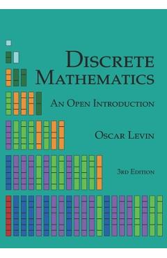 Discrete Mathematics: An Open Introduction - Oscar Levin