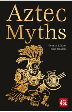 Aztec Myths - Jake Jackson