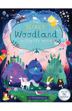 The Secret Woodland Activity Book - Mia Underwood