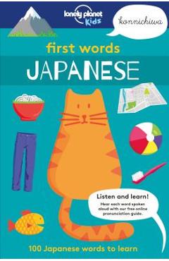 First Words: Japanese: 100 Japanese Words to Learn - Lonely Planet Kids