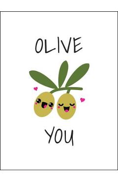 Olive You: Punderful Ways to Say \'i Love You\' - Summersdale