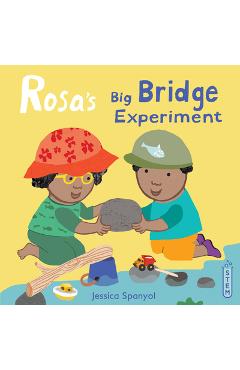 Rosa\'s Big Bridge Experiment - Jessica Spanyol
