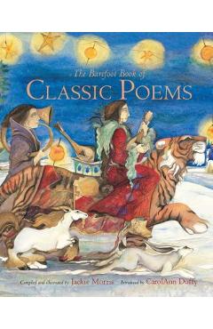 The Barefoot Book of Classic Poems - Jackie Morris