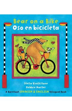 Bear on a Bike/Oso En Bicicleta - Stella Blackstone