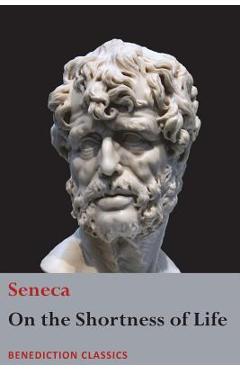 On the Shortness of Life - Seneca