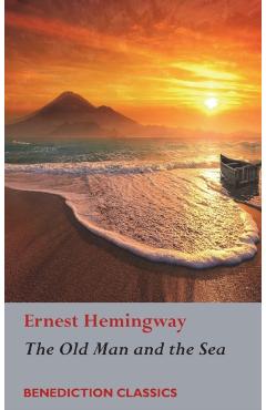 The Old Man and the Sea - Ernest Hemingway