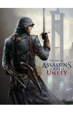 The Art of Assassin\'s Creed: Unity - Paul Davies