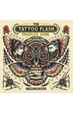 The Tattoo Flash Coloring Book: For Adults (Mindfulness Coloring, Tattoo, Activity Book) - Megamunden