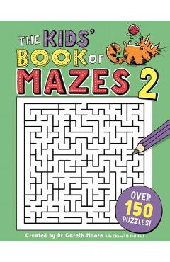The Kids\' Book of Mazes 2 - Gareth Moore