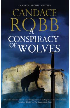 A Conspiracy of Wolves - Candace Robb
