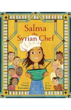 Salma the Syrian Chef - Danny Ramadan