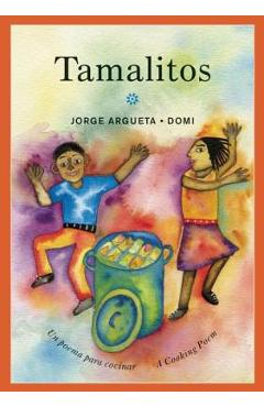 Tamalitos: Un Poema Para Cocinar / A Cooking Poem