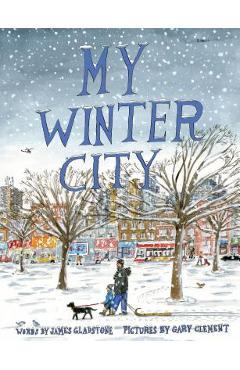 My Winter City - James Gladstone